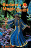 Barben'S Magic Quest: Book One The Magic Begins