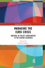Managing the Euro Crisis (Routledge Research in EU Law)