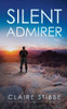 Silent Admirer (Detective Temeke Crime)
