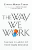 The Way We Work: Taking Charge Of Your Own Success
