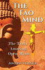 The Tao Mind: The Truly Amazing Open Mind