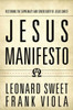 Jesus Manifesto: Restoring The Supremacy And Sovereignty Of Jesus Christ