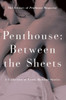 Penthouse: Between The Sheets (Penthouse Adventures)