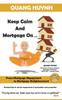 Keep Calm And Mortgage On: From Mortgage Repayment To Mortgage Enlightenment