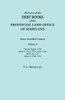 Abstracts Of The Debt Books Of The Provincial Land Office Of Maryland. Anne Arundel County, Volume I. Calvert Papers: 1750; Liber 1: 1753, 1754, 1755,
