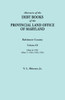 Abstracts Of The Debt Books Of The Provincial Land Office Of Maryland. Baltimore County, Volume Iii: Liber 6: 1761; Liber 7: 1762, 1763, 1764