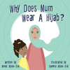 Why Does Mum Wear A Hijab?