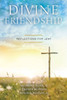 Divine Friendship: Reflections For Lent