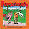 Ferociously Close To Home: A Close To Home Collection (Volume 15)