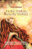 Fairy Stories & Fairy Stories: Traditional Tales For Children, Contemporary Tales For Adults