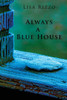 Always A Blue House
