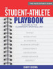 The Student-Athlete Playbook: The Facilitator'S Guide