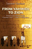 From Yahweh To Zion: Jealous God, Chosen People, Promised Land...Clash Of Civilizations