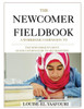 The Newcomer Fieldbook: A Workbook Companion To The Newcomer Student