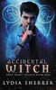 Accidental Witch - Dark Roads Trilogy Book One