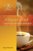 A Dog And A Clock: . . . And 30 Other Bible-Based Meditations (My Coffee-Cup Meditations)