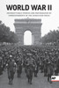 World War Ii: Unforgettable Stories And Photographs By Correspondents Of The Associated Press