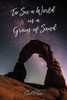 To See A World In A Grain Of Sand