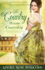 The Country House Courtship: A Novel Of Regency England (The Regency Trilogy)
