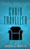 Minky Robinson: Chair Traveller