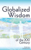 Globalized Wisdom Of The Xxi Century
