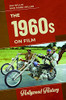 The 1960s on Film (Hollywood History)
