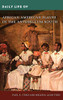 Daily Life of African American Slaves in the Antebellum South