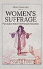 Women's Suffrage: The Complete Guide to the Nineteenth Amendment