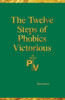 The Twelve Steps Of Phobics Victorious