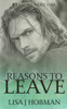 Reasons To Leave: Reasons Part One