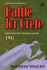 Battle For Crete: New Zealand'S Near-Run Affair (New Zealand Military Series)
