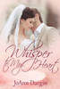 Whisper To My Heart