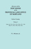 Abstracts Of The Debt Books Of The Provincial Land Office Of Maryland. Calvert County, Volume I. Liber 10: 1753, 1754, 1755, 1756, 1757, 1758; Liber 1