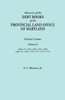 Abstracts Of The Debt Books Of The Provincial Land Office Of Maryland. Calvert County, Volume Ii. Liber 11: 1765, 1766, 1767, 1768; Liber 12: 1769, 17