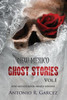 New Mexico Ghost Stories Volume I