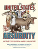 The United States Of Absurdity: Untold Stories From American History