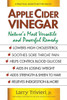 Apple Cider Vinegar: Nature'S Most Versatile And Powerful Remedy