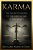 Karma: The Definitive Guide To The Supreme Law Of This World
