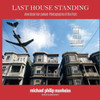 Last House Standing: How Once We Looked: Photographs Of The Past