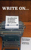 Write On: A Collection Of Stories, Poems, And Short Fiction