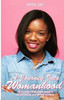 A Journey Into Womanhood: The Key Guide For Millennial Woman To Achieve Success, Self-Love And Happiness