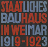 Staatliches Bauhaus in Weimar 1919–1923