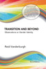 Transition And Beyond: Observations On Gender Identity