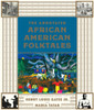 The Annotated African American Folktales (The Annotated Books)