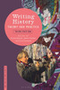 Writing History: Theory and Practice