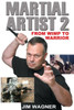 Martial Artist 2: From Wimp To Warrior