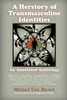 A Herstory Of Transmasculine Identities: An Annotated Anthology