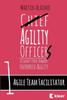 Agile Team Facilitator: A Coach'S Path Towards Enterprise Agility (Chief Agility Officer)