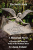 The Devil'S Fork: A Historical Novel Of Frontier Life Along The Forks Of The Mohican River