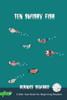 Ten Swishy Fish (Bite-Size Books For Beginning Readers)